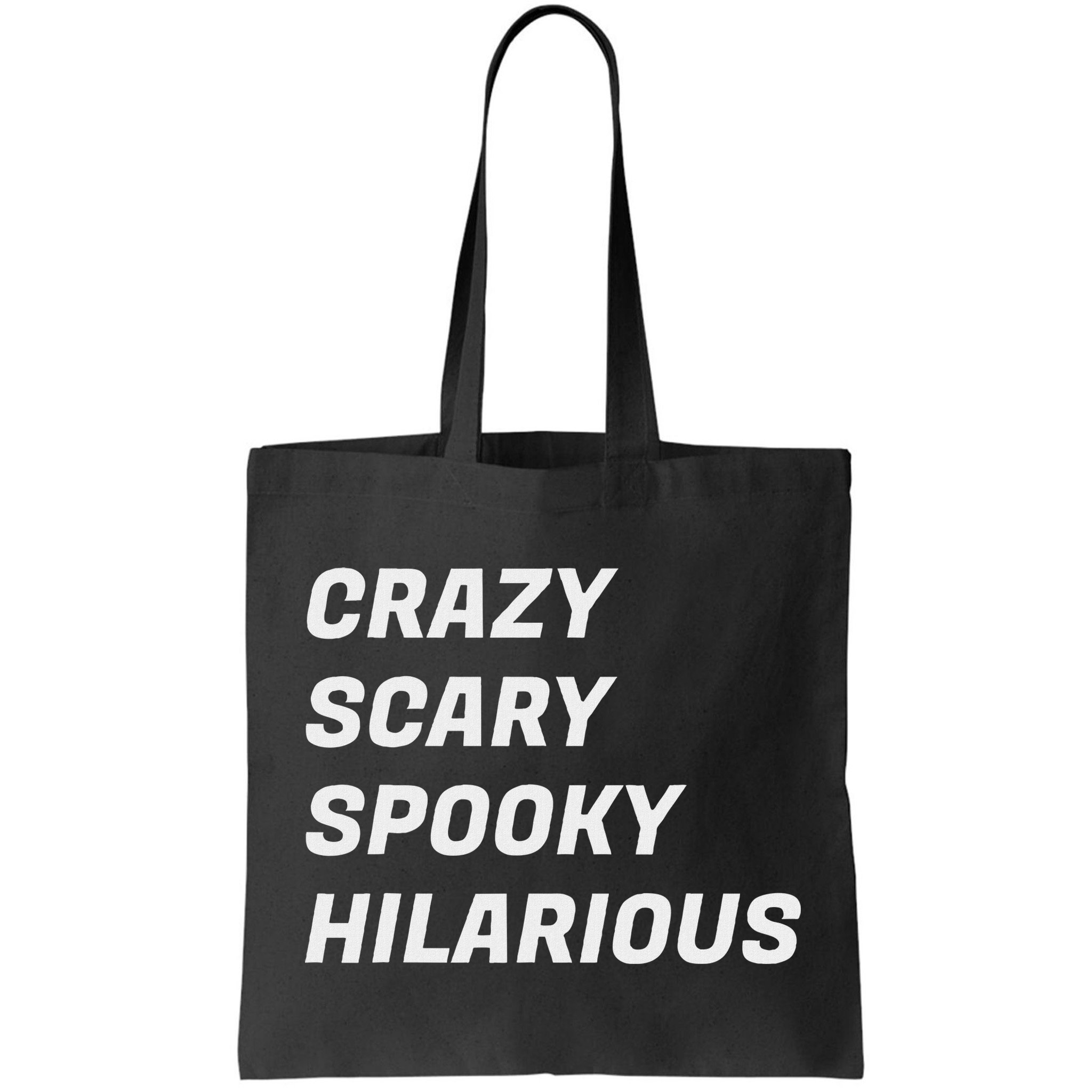 Crazy Scary Spooky Hilarious Bag