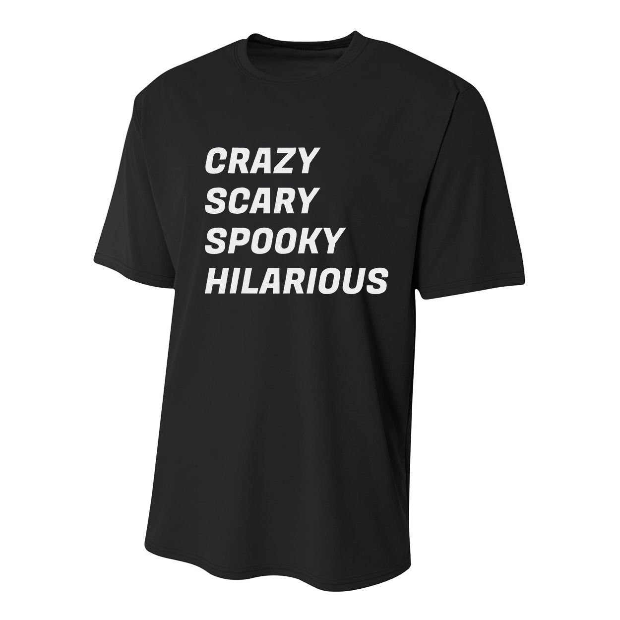 Crazy Scary Spooky Hilarious Youth Performance Sprint T-Shirt