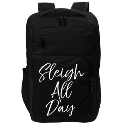 Cute Snow Sledding Quote Winter Sleigh All Day Gift Impact Tech Backpack