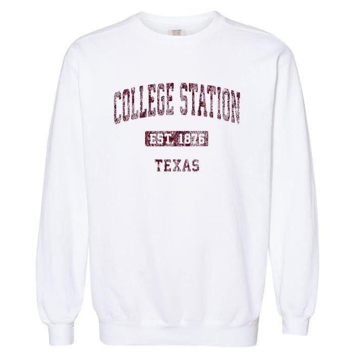 College Station Texas Tx Vintage Athletic Sports Design Garment-Dyed Sweatshirt