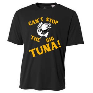 CanT Stop The Tuna Funny Tuna Nickname Cooling Performance Crew T-Shirt