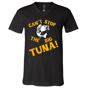 CanT Stop The Tuna Funny Tuna Nickname V-Neck T-Shirt