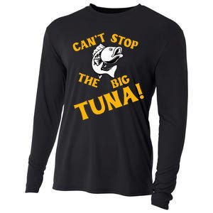 CanT Stop The Tuna Funny Tuna Nickname Cooling Performance Long Sleeve Crew