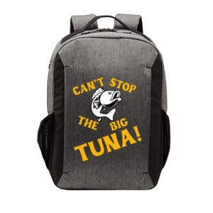 CanT Stop The Tuna Funny Tuna Nickname Vector Backpack