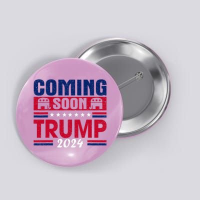 Coming Soon Trump 2024 Button