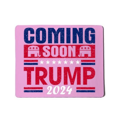 Coming Soon Trump 2024 Mousepad