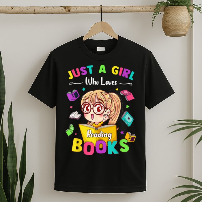 Cute Students Tee Just A  Who Loves Reading Books  T-Shirt