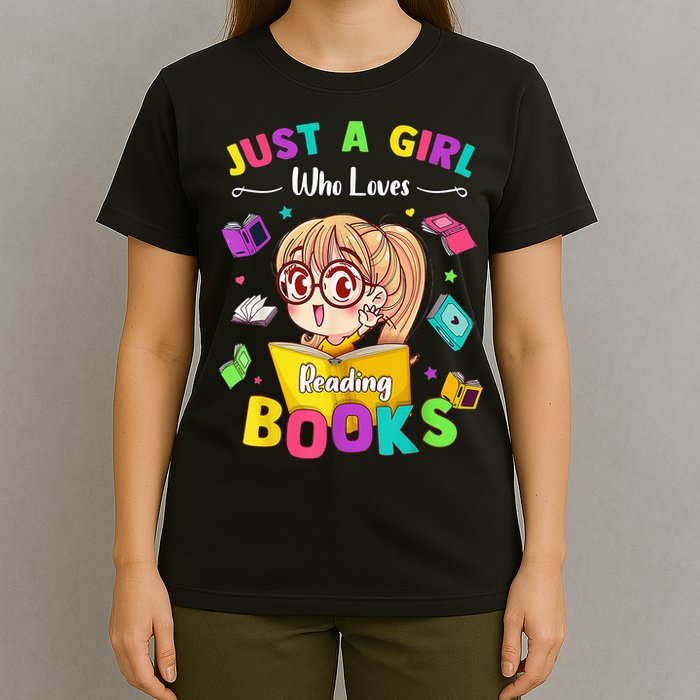 Cute Students Tee Just A  Who Loves Reading Books  T-Shirt