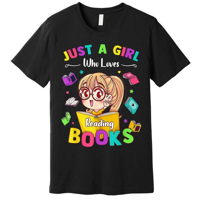 Cute Students Tee Just A  Who Loves Reading Books  Premium T-Shirt