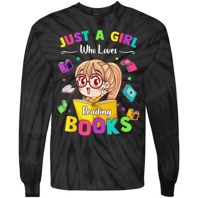 Cute Students Tee Just A  Who Loves Reading Books  Tie-Dye Long Sleeve Shirt