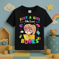 Cute Students Tee Just A  Who Loves Reading Books  Toddler T-Shirt