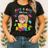 Cute Students Tee Just A  Who Loves Reading Books  Womens T-Shirt