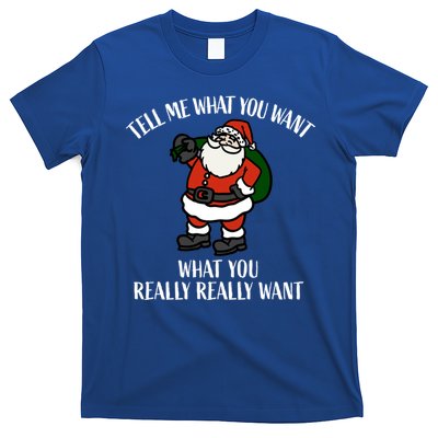 Christmas Santa Tell Me What You Want Bag Of Presents Cute Gift T-Shirt