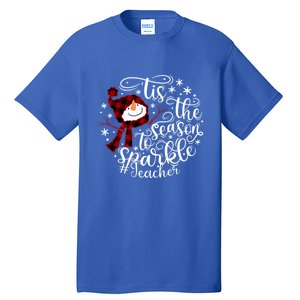 Christmas Snow Tis The Season To Teacher Funny Gift Tall T-Shirt