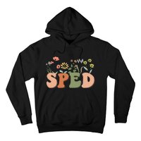 Cute SPED Teacher Special Education Wildflower SPED Teacher Hoodie