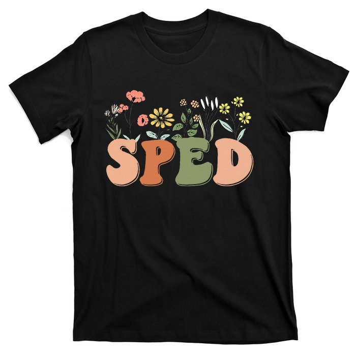 Cute SPED Teacher Special Education Wildflower SPED Teacher T-Shirt