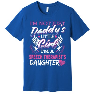 Cute Speech Therapist's Daughter Slp Therapy Daddy Gift Premium T-Shirt