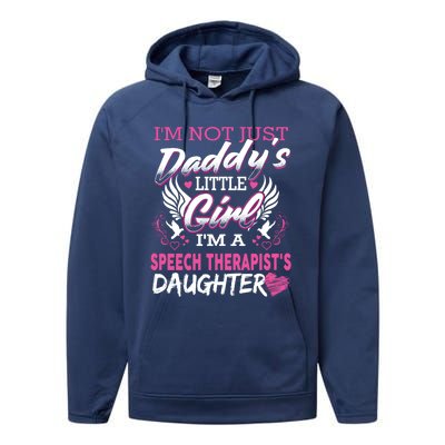 Cute Speech Therapist's Daughter Slp Therapy Daddy Gift Performance Fleece Hoodie