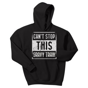 CanT Stop This Gravy Train Thanksgiving Funny Turkey Fall Kids Hoodie