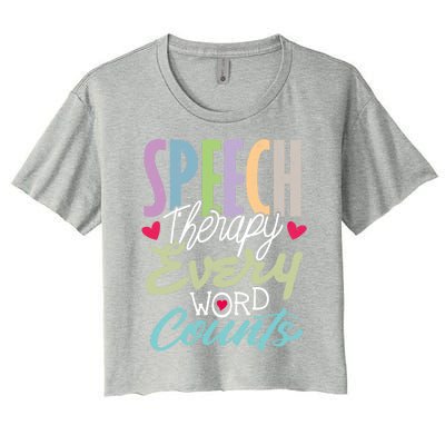 Cute Speech Therapy Great Gift Every Word Counts Therapist Cute Gift Women's Crop Top Tee