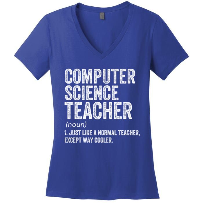 Computer Science Teacher Meaningful Gift Women's V-Neck T-Shirt