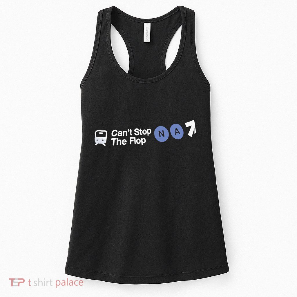 Can’T Stop The Flop Na Womens Tank Top