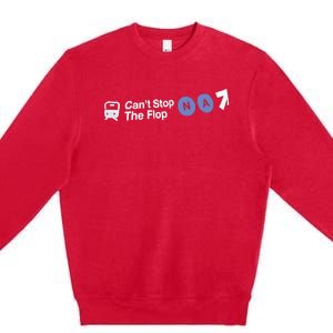 Can’T Stop The Flop Na Premium Crewneck Sweatshirt