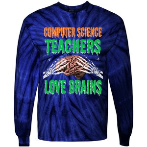 Computer Science Teachers Love Brains Halloween Teacher Gift Tie-Dye Long Sleeve Shirt