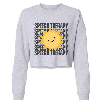 Cute Speech Therapy Slp Therapist Smiling Sun Gift Cropped Pullover Crew