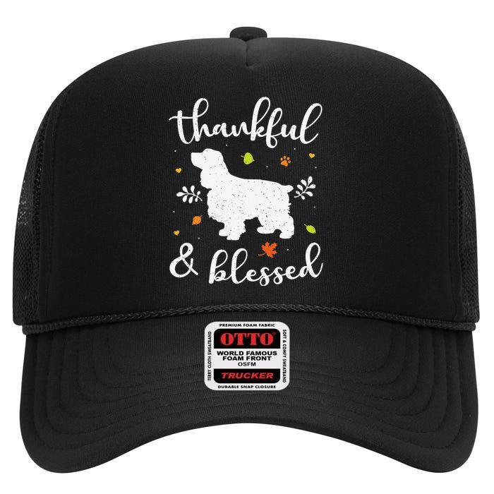 Cocker Spaniel Thanksgiving Dog Thankful Blessed Mom Gift High Crown Mesh Back Trucker Hat