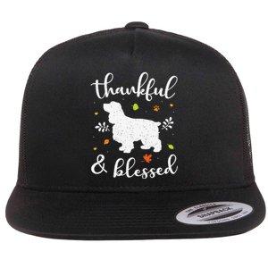 Cocker Spaniel Thanksgiving Dog Thankful Blessed Mom Gift Flat Bill Trucker Hat