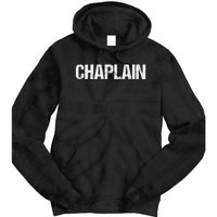 Chaplain Simple Title Tie Dye Hoodie