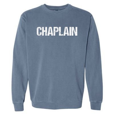 Chaplain Simple Title Garment-Dyed Sweatshirt