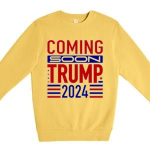 Coming Soon Trump 2024 Premium Crewneck Sweatshirt