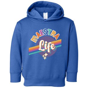 Colorful Spanish Teacher Maestra Life Gift Toddler Hoodie