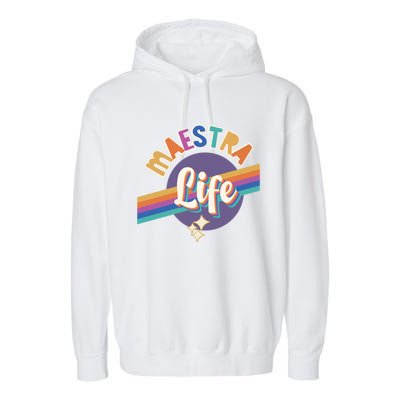 Colorful Spanish Teacher Maestra Life Gift Garment-Dyed Fleece Hoodie