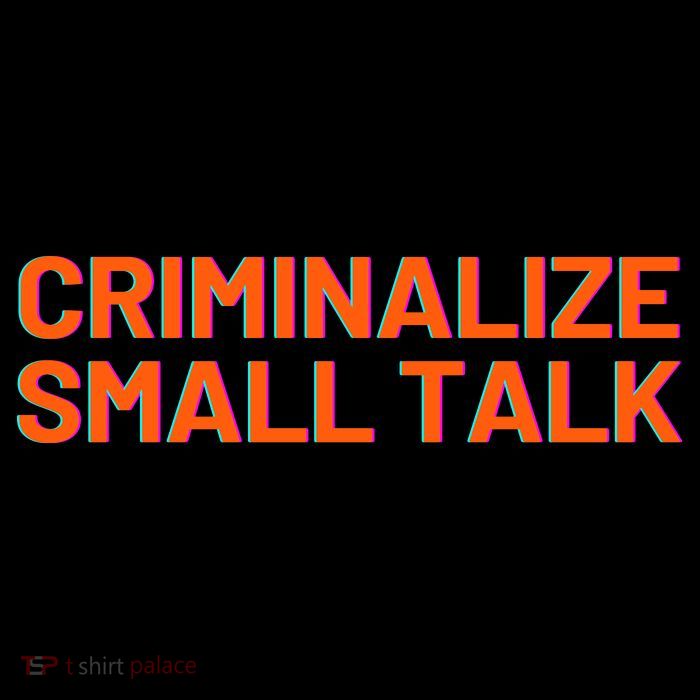 Criminalize Small Talk Flatbill Hat