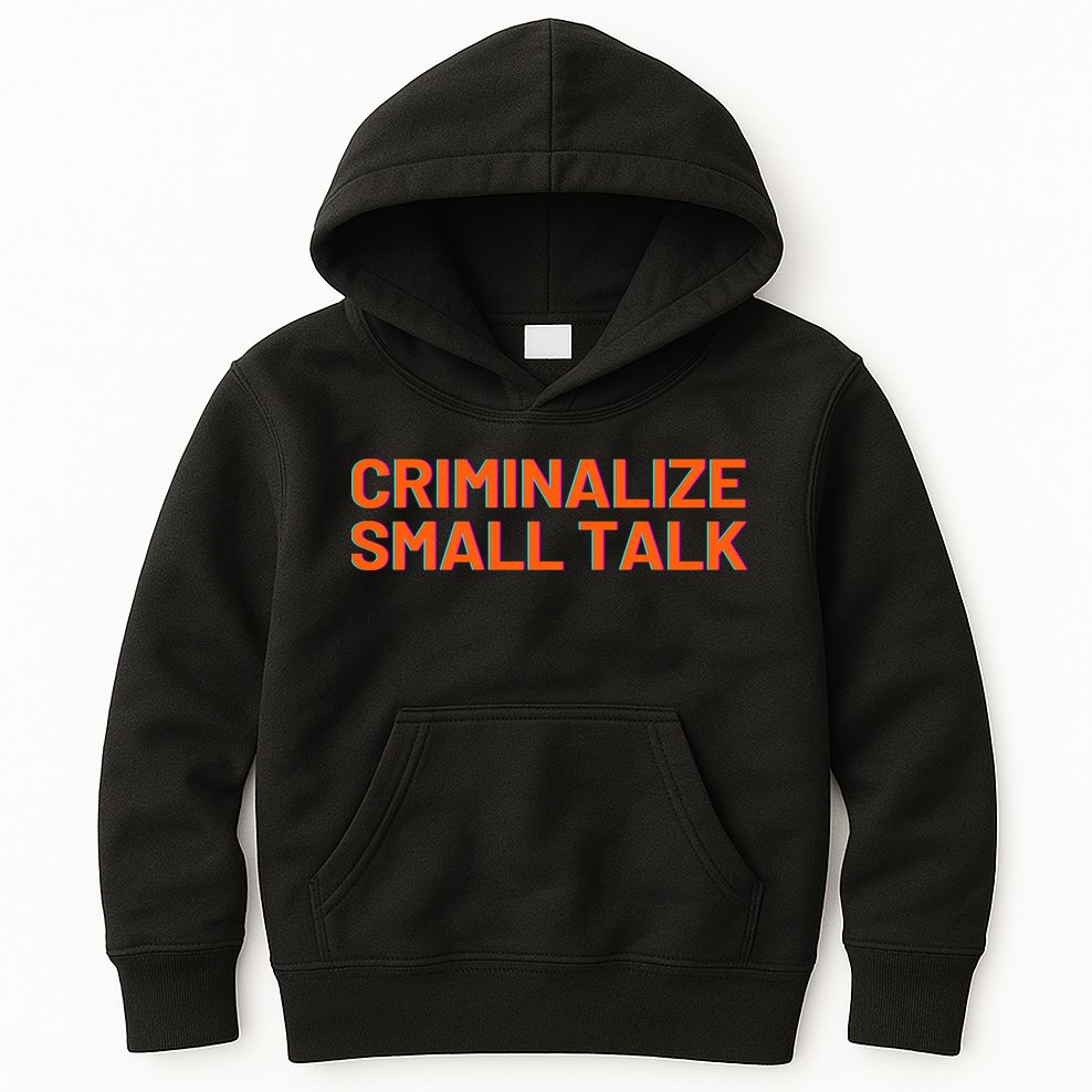 Criminalize Small Talk Kids Hoodie