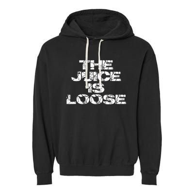 Casual Summer Trendy THE JUICE IS LOOSE Electric Garment-Dyed Fleece Hoodie