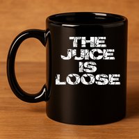 Casual Summer Trendy THE JUICE IS LOOSE Electric 11oz C Handle Ceramic Mug