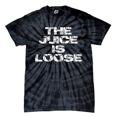 Casual Summer Trendy THE JUICE IS LOOSE Electric Tie-Dye T-Shirt