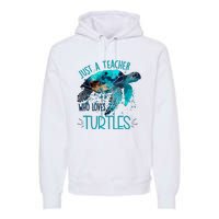 Cute Sea Turtle Teacher Ocean Wildlife Earth Day Teacher Premium Hoodie