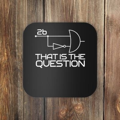 Computer Science To Be Or Not To Be 2b !2b Boolean Logic Coaster