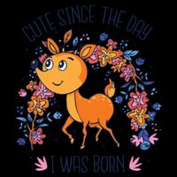 Cute Since The Day I Was Born Sweatshirt