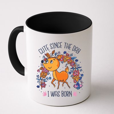 Cute Since The Day I Was Born Mug