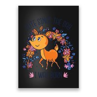 Cute Since The Day I Was Born Poster
