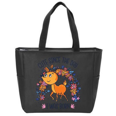Cute Since The Day I Was Born Zip Tote Bag