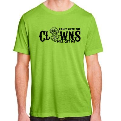 Cant Sleep The Clowns Will Get Me Adult ChromaSoft Performance T-Shirt