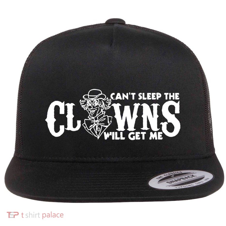 Cant Sleep The Clowns Will Get Me Flat Bill Trucker Hat