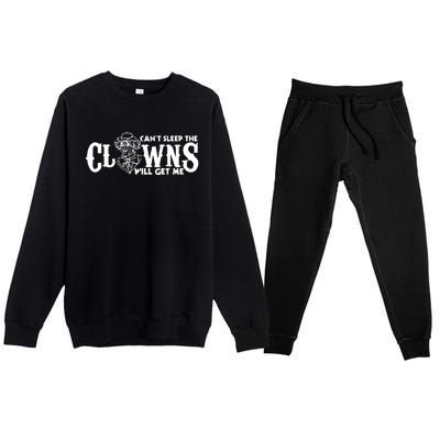 Cant Sleep The Clowns Will Get Me Premium Crewneck Sweatsuit Set